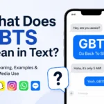 What Does GBTS Mean in Text?